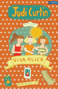 Viva Alice! : Alice and Megan - Judi Curtin