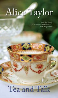 Tea and Talk - Alice Taylor