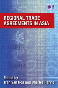 Regional Trade Agreements in Asia - Tran Van Hoa