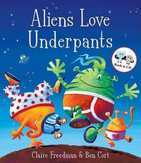 Aliens Love Underpants - Freedman