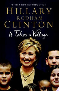 It Takes a Village - Hillary Rodham Clinton