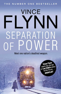 Separation Of Power : Mitch Rapp: Book 5 - Vince Flynn