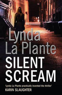 Silent Scream : Anna Travis Series : Book 5 - Lynda La Plante