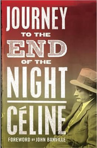 Journey to the End of the Night : Alma Classics - Louis-Ferdinand Celine