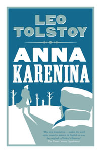 Anna Karenina : Evergreens - Leo Tolstoy