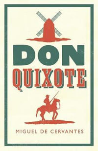 Don Quixote : Evergreens - Miguel de Cervantes