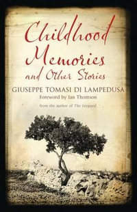 Childhood Memories and Other Stories - Giuseppe Tomasi di Lampedusa