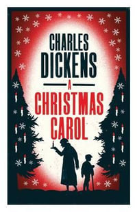 A Christmas Carol : Alma Classics Evergreens - Charles Dickens