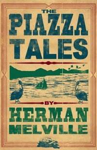 The Piazza Tales - Herman Melville