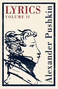 Lyrics Volume 2 : 1817-24 - Alexander Pushkin