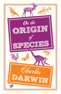 On the Origin of Species : Annotated Edition - Charles Darwin