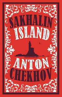 Sakhalin Island - Anton Chekhov