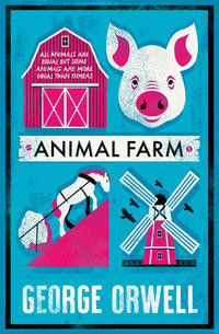 Animal Farm : Annotated Edition - George Orwell