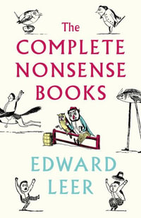 The Complete Nonsense Books : De-luxe Edition - Edward Lear