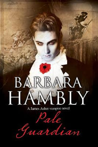 Pale Guardian : A James Asher Vampire Novel - Barbara Hambly