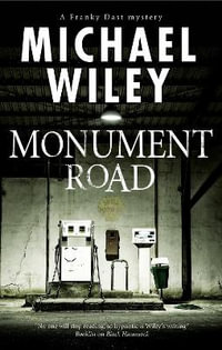 Monument Road : Franky Dast Mystery - Michael Wiley