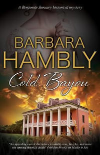 Cold Bayou : A Benjamin January Historical Mystery - Barbara Hambly