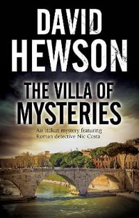 The Villa of Mysteries : A Nic Costa Mystery - David Hewson