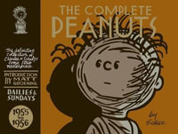 The Complete Peanuts Volume 3 : 1955-1956 - Charles M. Schulz