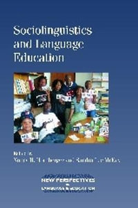 Sociolinguistics and Language Education : New Perspectives on Language and Education - Nancy H. Hornberger