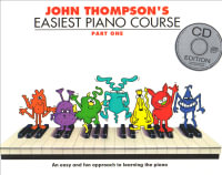 John Thompson's Easiest Piano Course - Part 1 : Book/CD - John Thompson