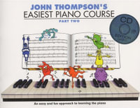 John Thompson's Easiest Piano Course - Part 2 : Book & Audio CD - John Thompson