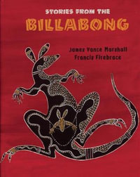 Stories from the Billabong - James Marshall