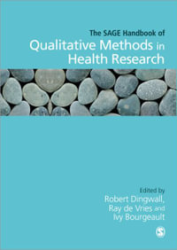 The SAGE Handbook of Qualitative Methods in Health Research - Ivy Bourgeault