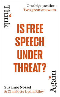 Is Free Speech Under Threat? - Charlotte Lydia Riley