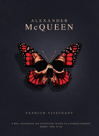 Little Book of Alexander McQueen : The story of the iconic brand - Karen Homer