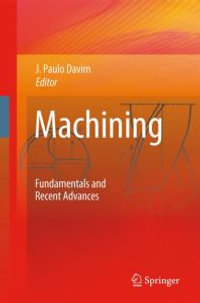 Machining : Fundamentals and Recent Advances - J. Paulo Davim