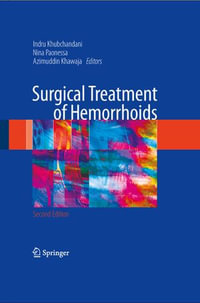 Surgical Treatment of Hemorrhoids - Indru Khubchandani