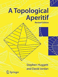 A Topological Aperitif - Stephen Huggett