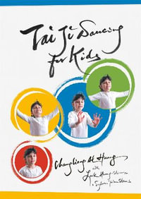 Tai Ji Dancing for Kids : Five Moving Forces - Chungliang Al Al Huang