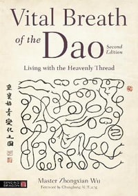 Vital Breath of the Dao - Zhongxian Wu