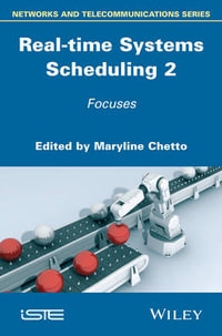 Real-time Systems Scheduling 2 : Focuses - Maryline Chetto