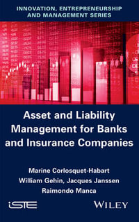 Asset and Liability Management for Banks and Insurance Companies - Marine Corlosquet-Habart