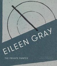 Eileen Gray:  : The Private Painter - Andrew Lambirth