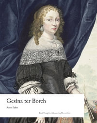 Gesina ter Borch : Illuminating Women Artists - Adam Eaker