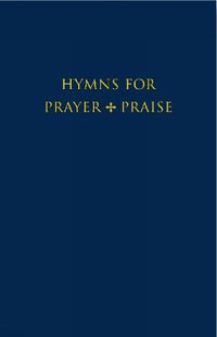 Hymns for Prayer and Praise - John Harper