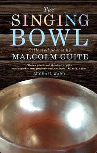 The Singing Bowl - Malcolm Guite