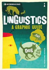 Introducing Linguistics: Graphic Guide : Graphic Guide - R. L. TRASK