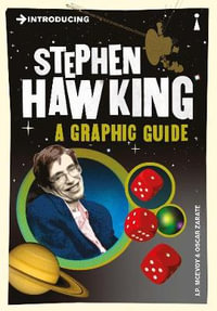 Introducing Stephen Hawking : A Graphic Guide : A Graphic Guide - J. P. MCEVOY