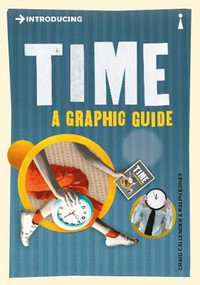 Introducing Time : A Graphic Guide - CRAIG CALLENDER