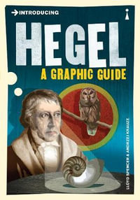 Introducing Hegel : A Graphic Guide - Lloyd Spencer