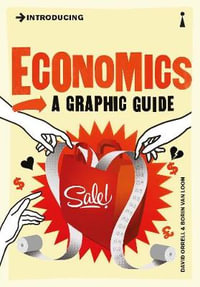 Introducing Economics : A Graphic Guide - David Orrell