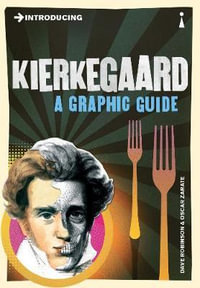 Introducing : Kierkegaard : A Graphic Guide - Dave Robinson