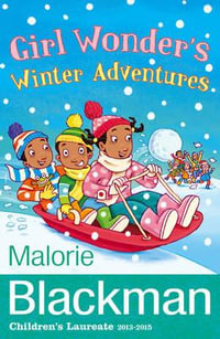 Girl Wonder's Winter Adventures : Girl Wonder - Malorie Blackman