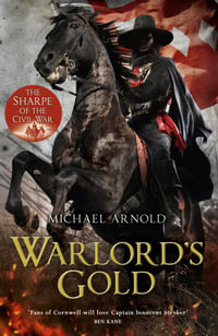 Warlord's Gold : Book 5 of The Civil War Chronicles - Michael Arnold