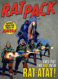 Rat Pack : Guns, Guts and Glory, Volume 1 - Gerry Finley-Day